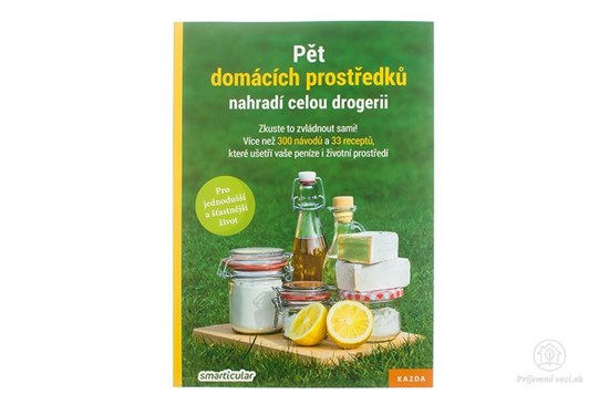 Pět Domácích Prostředků Nahradí Celou Drogerii - Kniha