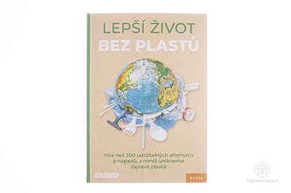 priroda zdravotne zavadne minimalizmus kniha navody na zivot bez plastov lepsi zivot bez plastu navody navrhy obmedzenie plastov 