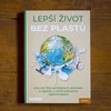 priroda zdravotne zavadne minimalizmus kniha navody na zivot bez plastov lepsi zivot bez plastu navody navrhy obmedzenie plastov 